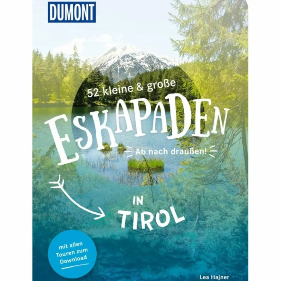 Best 52 KLEINE & GROßE ESKAPADEN IN TIROL - Reiseführer Reiseführer Mitteleuropa