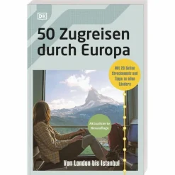 Reiseführer Westeuropa|Reiseführer Südosteuropa^50 ZUGREISEN DURCH EUROPA - Reiseführer