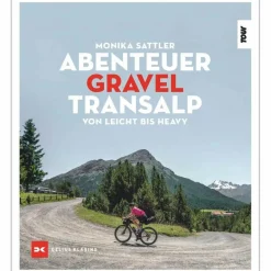 Mit Dem Fahrrad Um Die Welt|Mit Dem Fahrrad Um Die Welt^ABENTEUER GRAVEL-TRANSALP - Reisebericht
