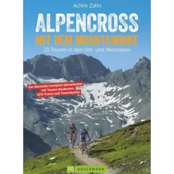 Radwanderführer Und Mountainbikeführer^ALPENCROSS MIT DEM MOUNTAINBIKE - Radwanderführer