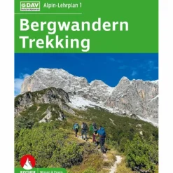 ALPIN-LEHRPLAN 1: BERGWANDERN - TREKKING - Ratgeber Outdoor Wissen: Tipps Und Techniken