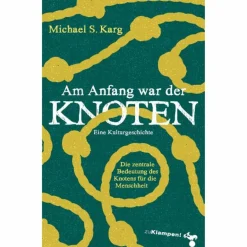 Online AM ANFANG WAR DER KNOTEN - Sachbuch Outdoor-Sachbücher Und Naturwissen