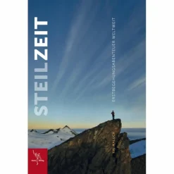 Clearance BERGBUCH STEILZEIT Berggeschichten Und Persönlichkeiten|Hoch Hinaus: Bergsteigen Und Klettern
