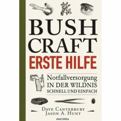 Survival, Orientierung Und Erste-Hilfe^BUSHCRAFT - ERSTE HILFE - Ratgeber