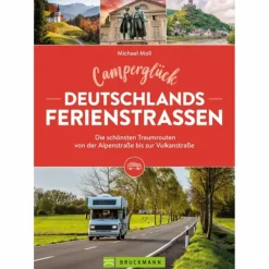 Wohnmobilreiseführer^CAMPERGLÜCK DEUTSCHLANDS FERIENSTRAßEN - Reiseführer