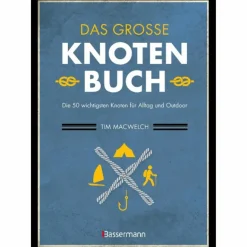 Sale DAS GROßE KNOTENBUCH - DIE 50 WICHTIGSTEN KNOTEN - Ratgeber Outdoor Wissen: Tipps Und Techniken