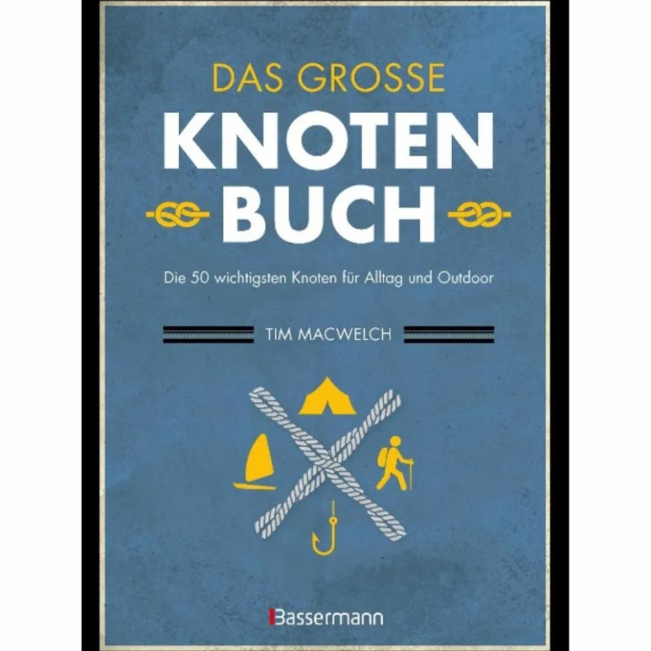 Sale DAS GROßE KNOTENBUCH - DIE 50 WICHTIGSTEN KNOTEN - Ratgeber Outdoor Wissen: Tipps Und Techniken