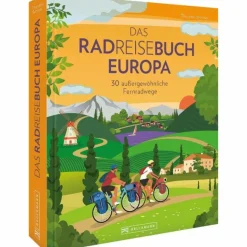 Online DAS RADREISEBUCH EUROPA 30 AUßERGEWÖHNLICHE FERNRADWEGE - Radwanderführer Radwanderführer Und Mountainbikeführer