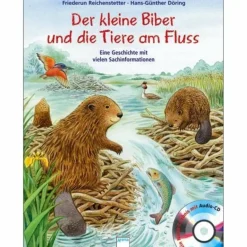Kinder Bilderbücher|Kinderbücher Und Jugendbücher^DER KLEINE BIBER UND DIE TIERE AM FLUSS - Kinderbuch