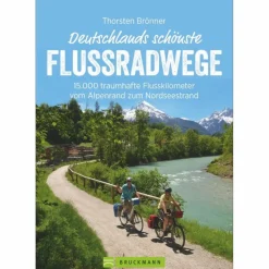Radwanderführer Und Mountainbikeführer^DEUTSCHLANDS SCHÖNSTE FLUSSRADWEGE - Radwanderführer