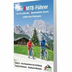 Radwanderführer Und Mountainbikeführer^DIE 50 SCHÖNSTEN EMOUNTAINBIKE TOUREN SÜDLICH DES CHIEMSEES - Radwanderführer