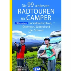 New DIE 99 SCHÖNSTEN RADTOUREN FÜR CAMPER IN SÜDDEUTSCHLAND - Stellplatzführer Stellplatzführer Und Campingplätze|Wohnmobilreiseführer