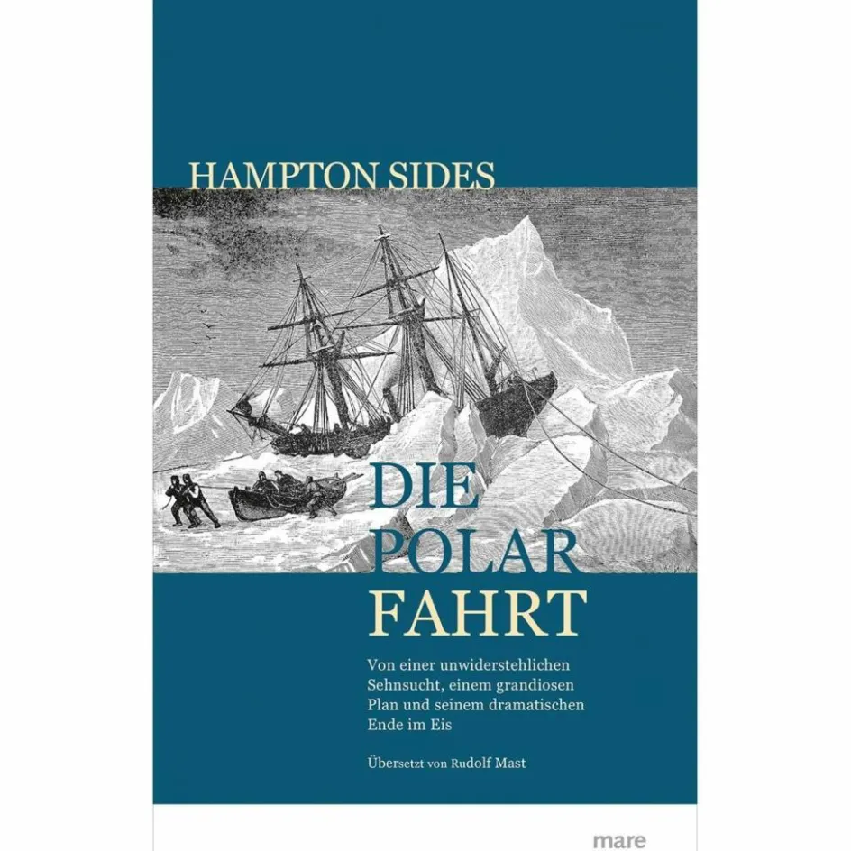 Historische Reisen Und Expeditionen^DIE POLARFAHRT - Reisebericht