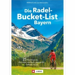 Clearance DIE RADEL-BUCKET-LIST BAYERN Radwanderführer Und Mountainbikeführer