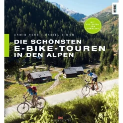 Radwanderführer Und Mountainbikeführer^DIE SCHÖNSTEN E-BIKE-TOUREN IN DEN ALPEN - Radwanderführer