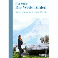 Biografien Und Reisetagebücher^DIE WEITE FÜHLEN - Biografie