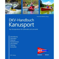 Wassersportführer Und Paddeltechnik^DKV HANDBUCH KANUSPORT - Lehrbuch