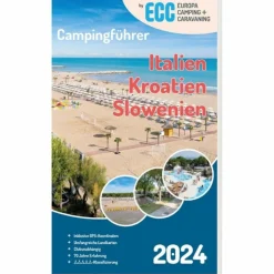 Stellplatzführer Und Campingplätze^ECC CAMPINGFÜHRER ITALIEN / KROATIEN / SLOWENIEN 2024 - Stellplatzführer