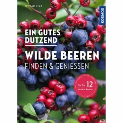Tiere, Pflanzen Und Garten^EIN GUTES DUTZEND WILDE BEEREN - Ratgeber