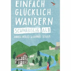 Wanderführer^EINFACH GLÜCKLICH WANDERN - SCHWÄBISCHE ALB - Wanderführer