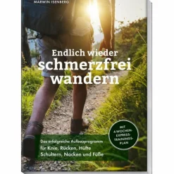 Fitness, Gesundheit Und Yoga^ENDLICH WIEDER SCHMERZFREI WANDERN - Sportratgeber