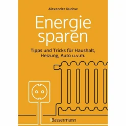 New ENERGIE SPAREN - TIPPS UND TRICKS FÜR HAUSHALT, HEIZUNG - Ratgeber Outdoor-Sachbücher Und Naturwissen