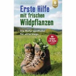 Survival, Orientierung Und Erste-Hilfe^ERSTE HILFE MIT FRISCHEN WILDPFLANZEN - Ratgeber