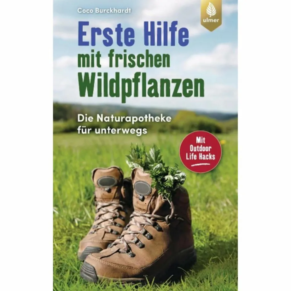 Survival, Orientierung Und Erste-Hilfe^ERSTE HILFE MIT FRISCHEN WILDPFLANZEN - Ratgeber