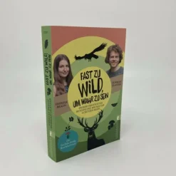 Tiere, Pflanzen Und Garten^FAST ZU WILD, UM WAHR ZU SEIN - Sachbuch