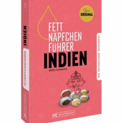 Länderportraits Und Auswandererberichte^FETTNÄPFCHENFÜHRER INDIEN - Reisebericht