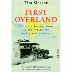 Sale FIRST OVERLAND. ALS ERSTE IM LAND ROVER 18.000 MEILEN - Reisebericht Motorisiert Um Die Welt|Historische Reisen Und Expeditionen