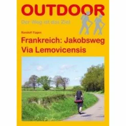 Wanderführer^FRANKREICH: JAKOBSWEG VIA LEMOVICENSIS - Wanderführer