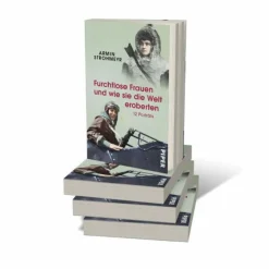 Frauen Auf Reisen|Outdoor-Sachbücher Und Naturwissen^FURCHTLOSE FRAUEN UND WIE SIE DIE WELT EROBERTEN