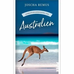 Reiseführer Australien Und Ozeanien^GEBRAUCHSANWEISUNG FÜR AUSTRALIEN - Reisebericht