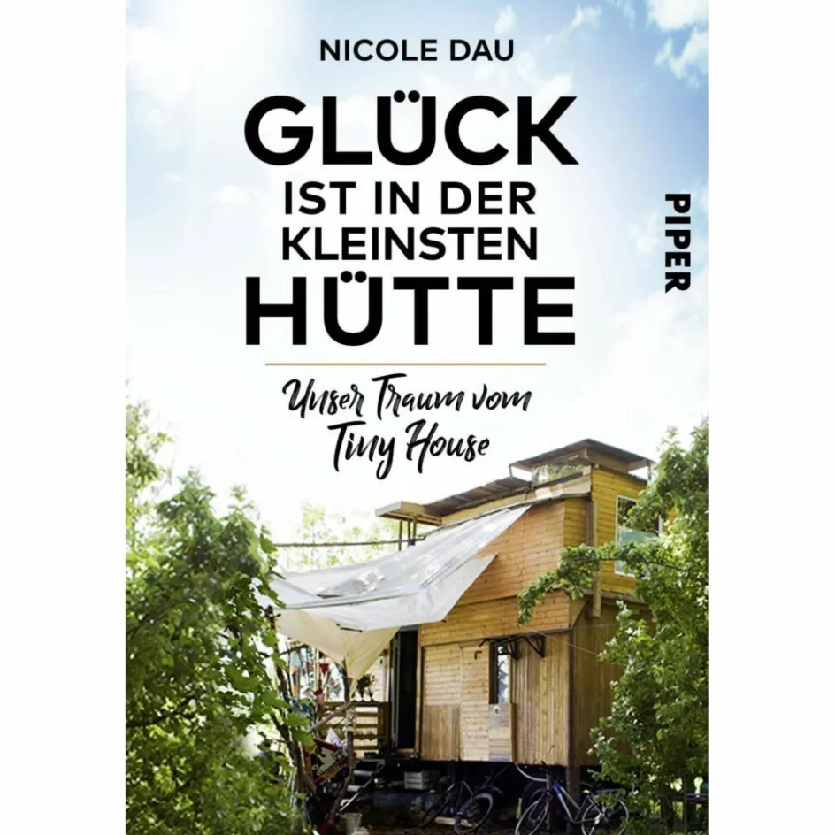 Outlet GLÜCK IST IN DER KLEINSTEN HÜTTE - Sachbuch Outdoor-Sachbücher Und Naturwissen