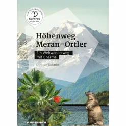 Wanderführer^HÖHENWEG MERAN - ORTLER - Wanderführer