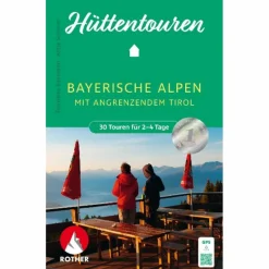 Hot HÜTTENTOUREN BAYERISCHE ALPEN MIT ANGRENZENDEM TIROL - Wanderführer Wanderführer