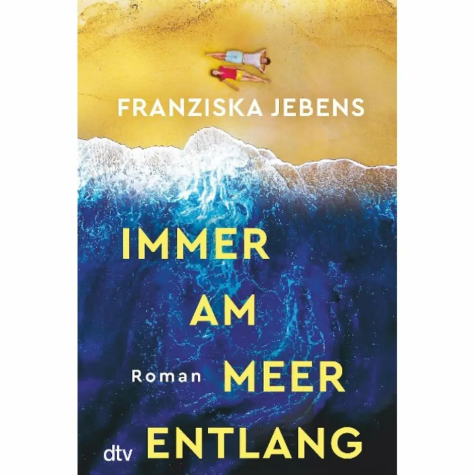 Romane^IMMER AM MEER ENTLANG - Roman