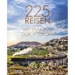 Bildbände^IN 225 REISEN MIT DEM ZUG DURCH EUROPA