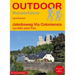 JAKOBSWEG VIA COLONIENSIS - Wanderführer Wanderführer