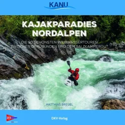 Discount KAJAKPARADIES NORDALPEN - Gewässerführer Gewässerkarten|Wassersportführer Und Paddeltechnik