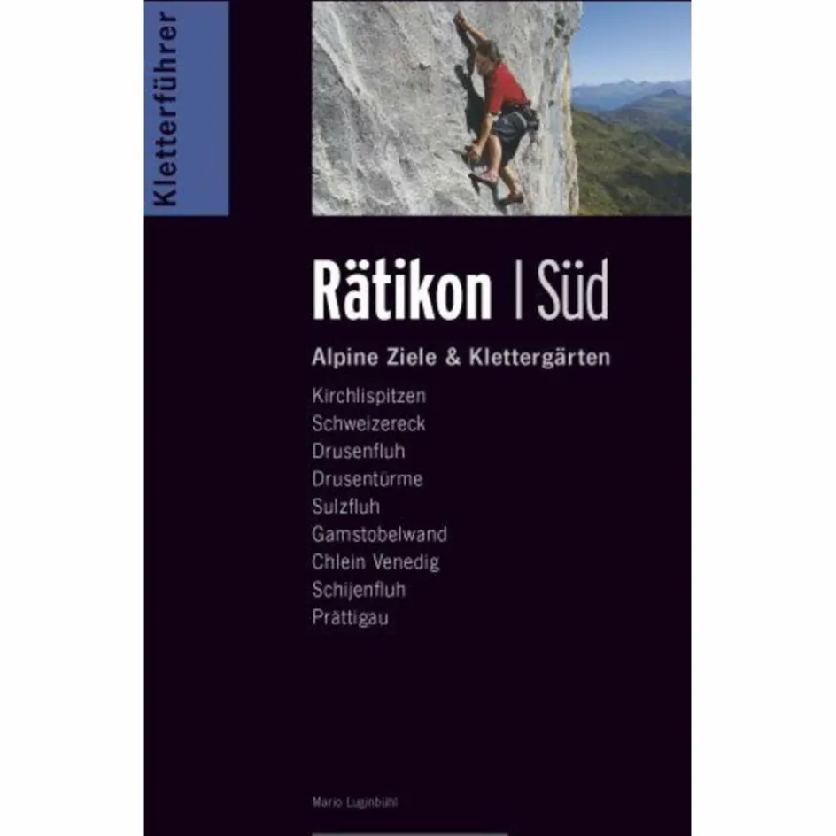 Best KLETTERFÜHRER ALPIN RÄTIKON SÜD Sportklettern: Kletterführer, Training Und Techniken