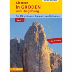 New KLETTERN IN GRÖDEN UND UMGEBUNG - DOLOMITEN (BAND 1) - Kletterführer Sportklettern: Kletterführer, Training Und Techniken