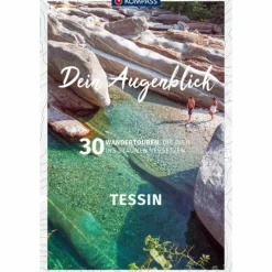 Wanderführer^KOMPASS DEIN AUGENBLICK TESSIN - Wanderführer