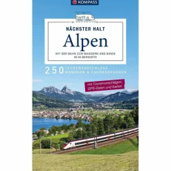 Wanderführer^KOMPASS NÄCHSTER HALT ALPEN - MIT DER BAHN ZUM WANDERN - Wanderführer