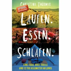 Discount LAUFEN. ESSEN. SCHLAFEN. - Reisebericht Wanderberichte|So Weit Die Füße Tragen