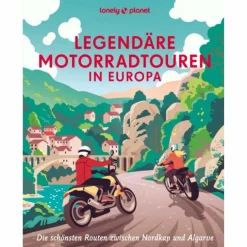LEGENDÄRE MOTORRADTOUREN IN EUROPA - Bildband Bildbände