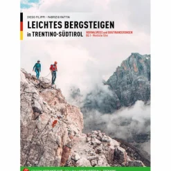 Rund Ums Bergsteigen^LEICHTES BERGSTEIGEN TRENTINO - SÜDTIROL - Kletterführer