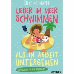 Discount LIEBER IM MEER SCHWIMMEN ALS IN ARBEIT UNTERGEHEN Romane