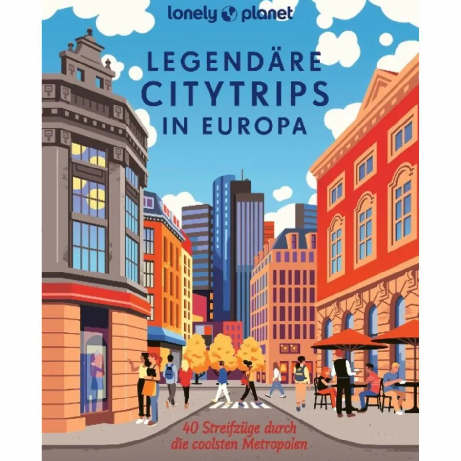 Bildbände^LONELY PLANET LEGENDÄRE CITYTRIPS IN EUROPA - Bildband